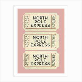 North Pole Express Tickets Art Print