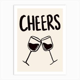 Cheers Wine Glasses Art Print
