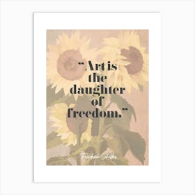 Art Quote By Friedrich Schiller Art Print