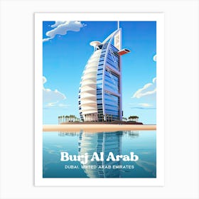 Burj Al Arab Dubai Luxury Hotel Travel Art Art Print