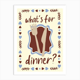 What's For Dinner? No. 3 Art Print