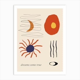 Dreams Come True Art Print