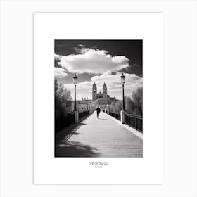 Poster Of Segovia, Spain, Black And White Analogue Photography 4 Art Print