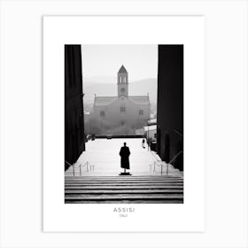 Poster Of Assisi, Italy, Black And White Analogue Photography 1 Art Print