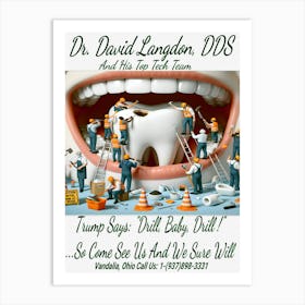 Dr. David Langdon, DDS Advert ~Reimagined 24 Art Print