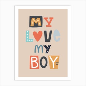 My Love My Boy Neutral Kids Beige Nursery Art Print