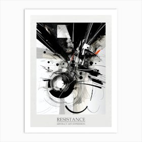 Resistance Abstract Black And White 1 Poster Art Print