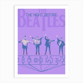The Night Before The Beatles Art Print