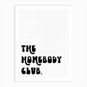 homebodyclub Art Print