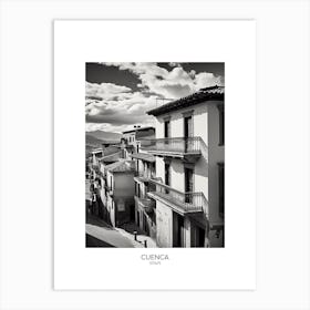 Poster Of Cuenca, Spain, Black And White Analogue Photography 4 Art Print