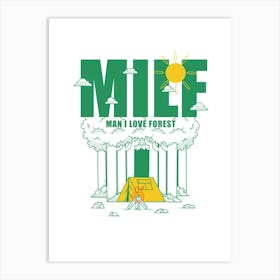 Man I Love Forest Art Print