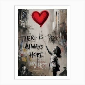 There Is Always Hope Art Print