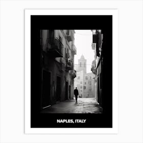 Poster Of Naples, Italy, Mediterranean Black And White Photography Analogue 3 Art Print