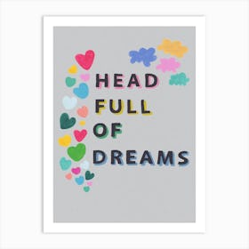 Head Full Of Dreams In Grey Art Print