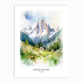 Mont Blanc France Watercolour Travel Poster 1 Art Print