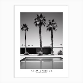 Poster Of Palm Springs, Black And White Analogue Photograph 1 Art Print