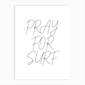Pray For Surf Script 2 Art Print