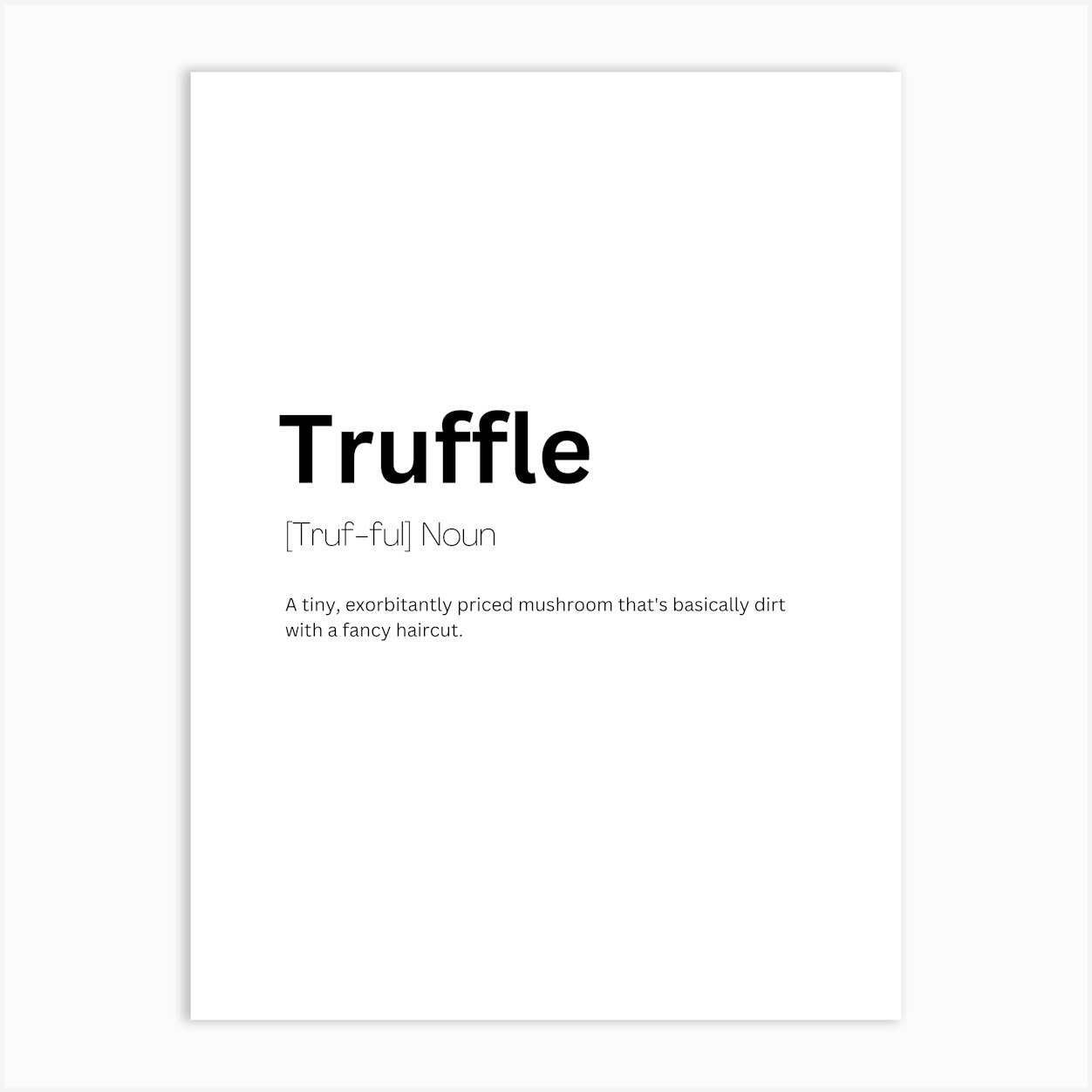 Truffle Definition Meaning Art Print by Kaigozen