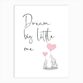 Dream Big Little One Nursery Quote Art Print