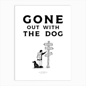 Gone Out With The Dog Fineline Illustration Poster Art Print