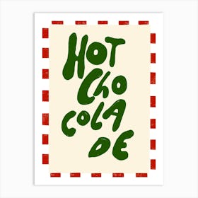 Hot Chocolade Art Print