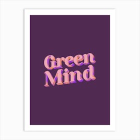 Green Mind Art Print