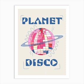 Planet Disco Art Print