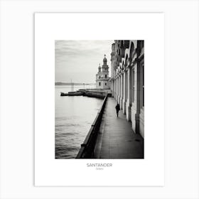 Poster Of Santander, Spain, Black And White Analogue Photography 1 Art Print