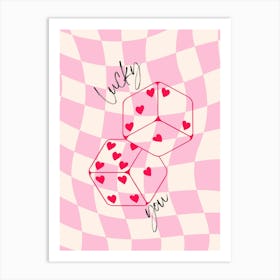 Lucky You 32 Art Print