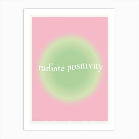 Radiant Positivity Art Print