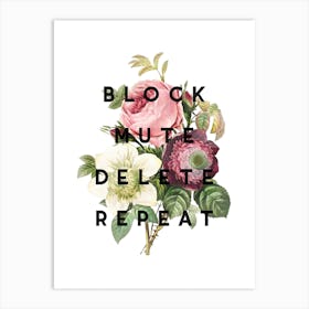 Block Mute Delete Repeat Art Print