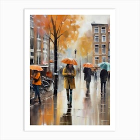 Amsterdam cafes, autumn season, rain, autumn oil colours.Faded colours,People passing on the street, winter clothes, rain umbrellas.4 2 Art Print