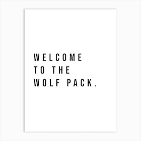 Welcome To The Wolf Pack Typography Word Art Print