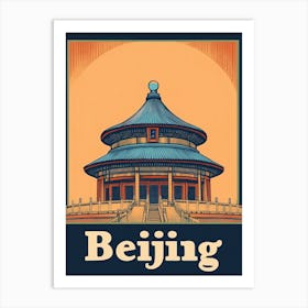 Aihrgdesign A Retro Travel Poster For Beijing Featuring The S Bb02567f 5e73 4c4b 90b0 020e466e6410 0 Art Print