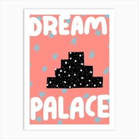 Dream Palace Art Print