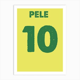 Pele, Shirt, Brazil, Football, Soccer, Art, Wall Print Art Print