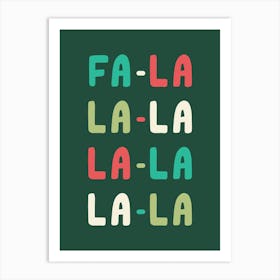 Fa La La - Christmas Artwork (green/red/white) Art Print