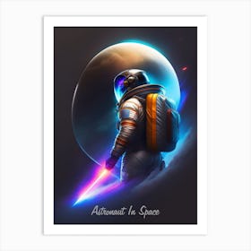 Astronaut In Space 1 Art Print