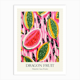 Marche Aux Fruits Dragon Fruit Fruit Summer Illustration 4 Art Print
