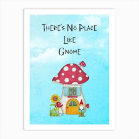 No Gnome Art Print