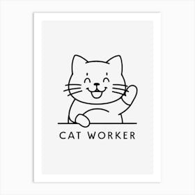 Cat Worker Art Print