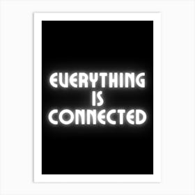 Everything Is Connected 1 Art Print