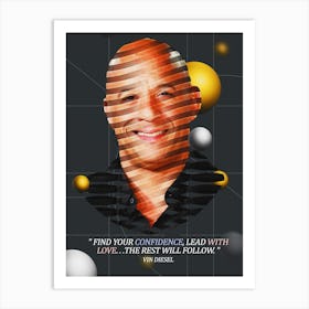 Quote In Ribbon Famous People Vin Diesel ― Find Your Confidence, Lead With Love Art Print