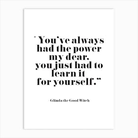 You Have The Power Art Print