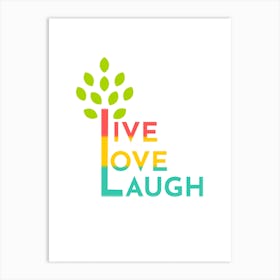 Live Love Laugh Art Print