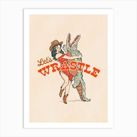 Let's Wrastle Gator Cowgirl Art Print