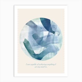 Affirmations I Am Capable Of Achieving Anything I Set My Mind To Art Print