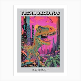 Neon Dinosaur Cityscape Portrait Poster Art Print