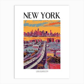 Long Island City New York Colourful Silkscreen Illustration 3 Poster Art Print