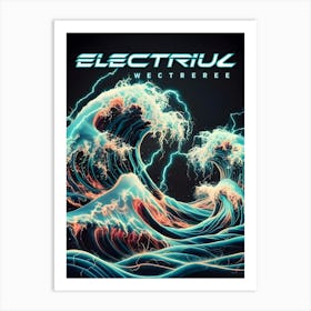 Electrick Wetsere Art Print